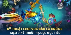 Hướng Dẫn Cách Chơi Vua Bắn Cá Tại FB68 Thành Công 1 Hướng Dẫn Cách Chơi Vua Bắn Cá Tại FB68 Thành Công